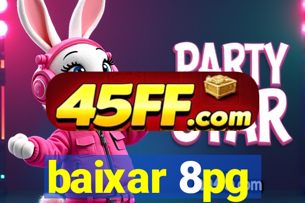 baixar 8pg